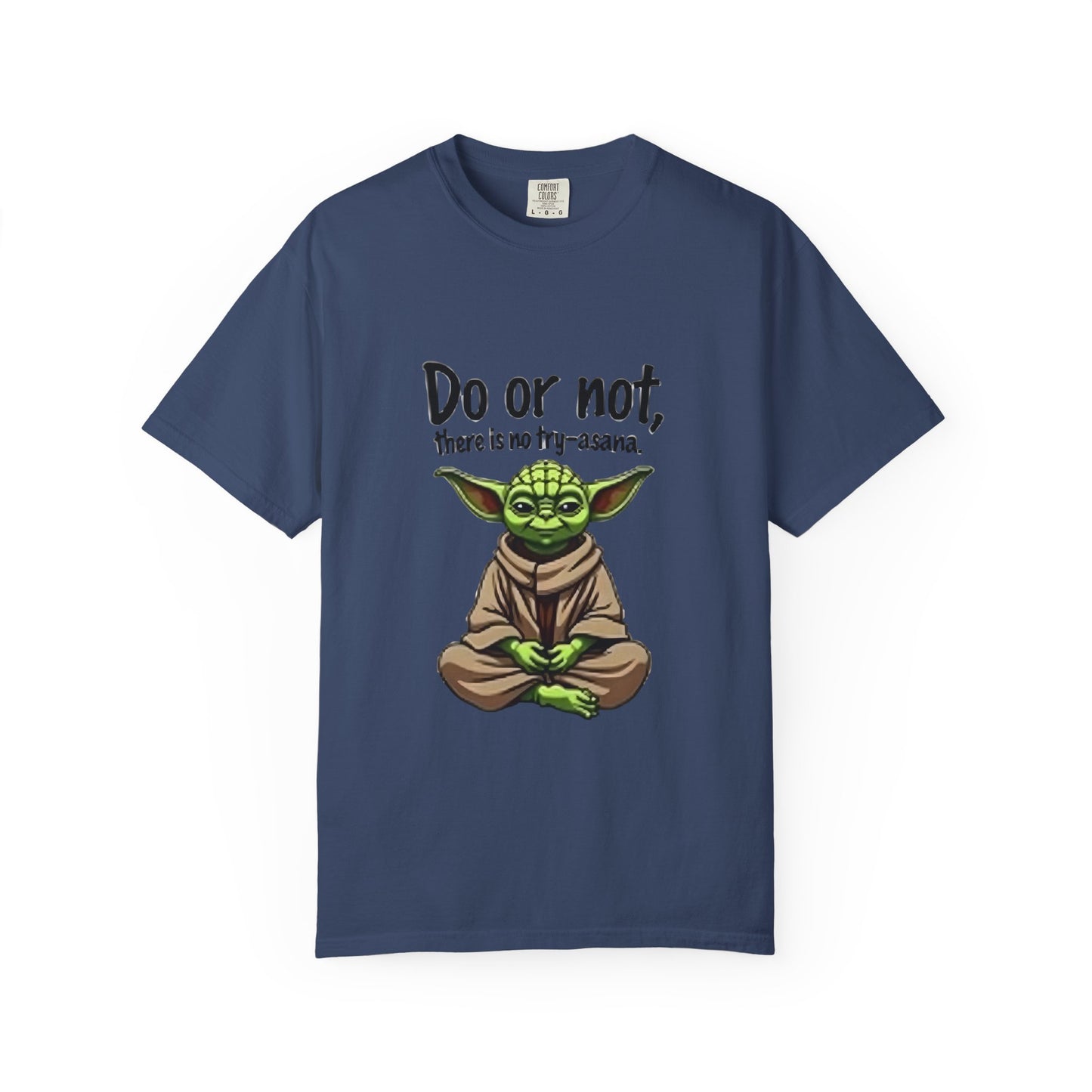 Yoda Motivational T-Shirt, Unisex Tee, Funny Star Wars Gift, Geeky Apparel, Jedi Master Style, Casual Comfort Wear