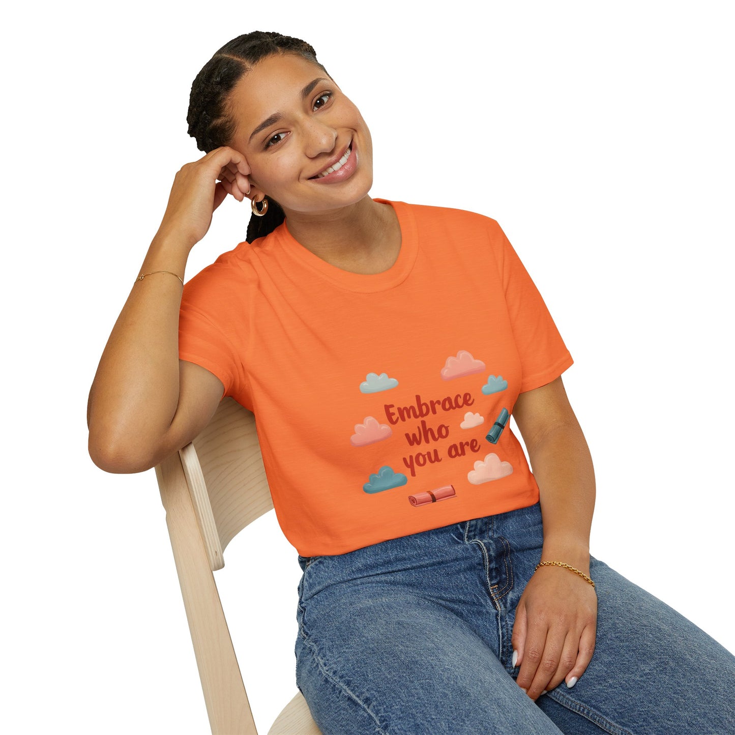 Embrace Who You Are T-Shirt, Inspirational Graphic Tee, Unisex Quote Shirt, Perfect Gift for Self-Love, Affirmation Apparel