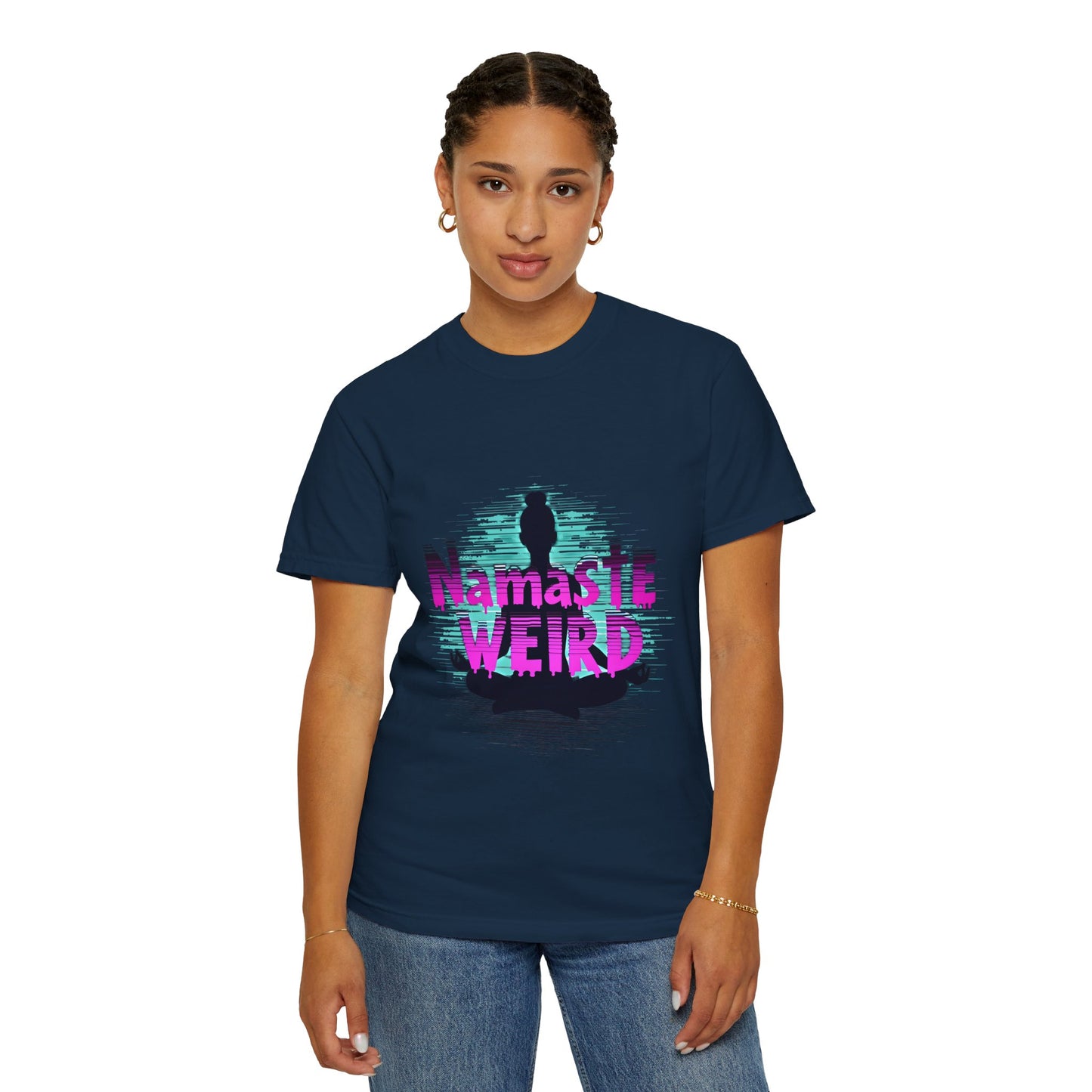 Namaste Weird T-Shirt - Unisex Garment-Dyed Tee for Yoga Lovers, Gift for Unique Friends, Mindfulness Apparel, Fun Meditation Shirt