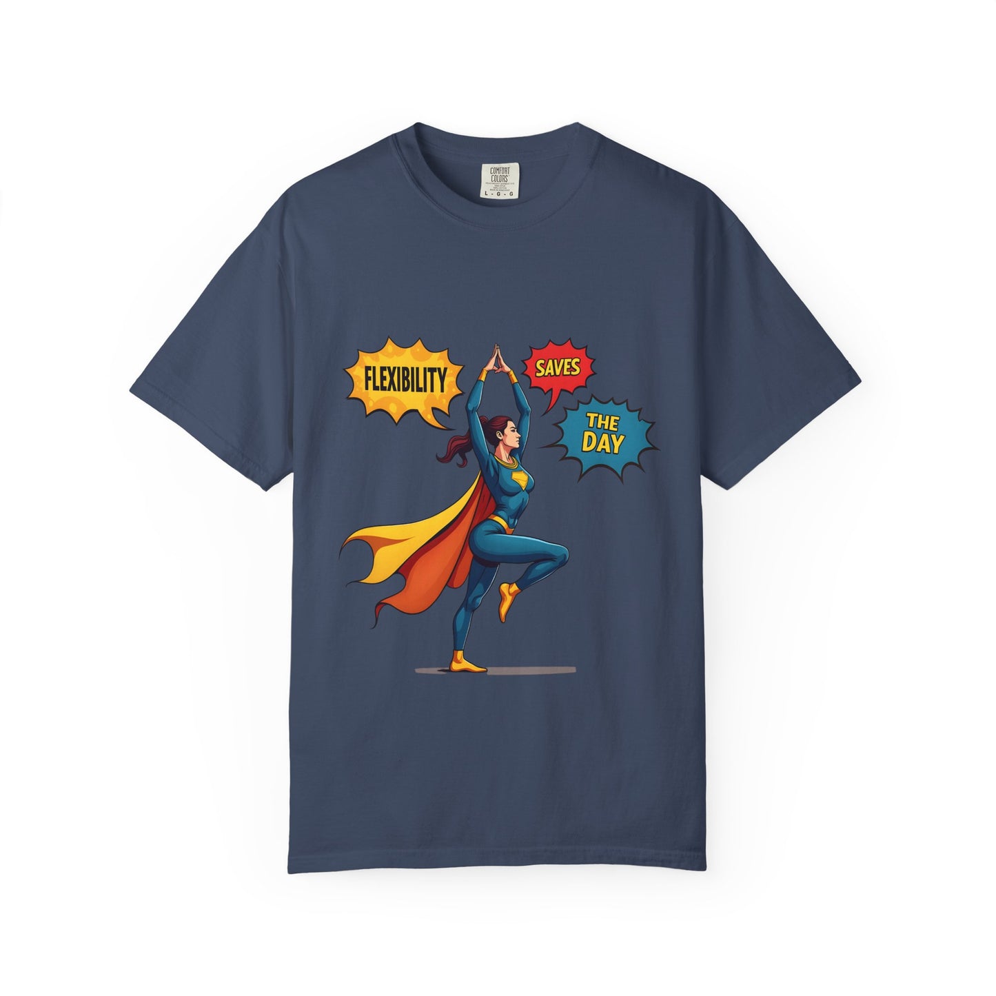 Flexibility Superhero T-Shirt | Unisex Garment-Dyed Tee for Fitness Lovers, Motivational Apparel, Gift for Athletes, Casual Wear, Gym Shirt