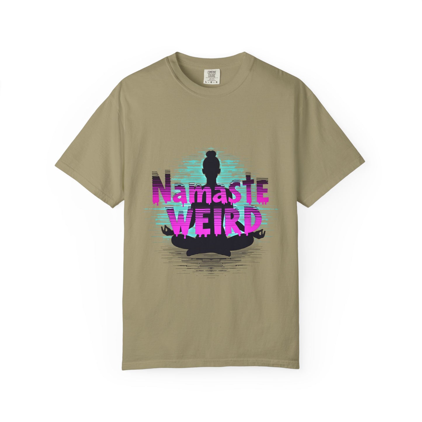 Namaste Weird T-Shirt - Unisex Garment-Dyed Tee for Yoga Lovers, Gift for Unique Friends, Mindfulness Apparel, Fun Meditation Shirt