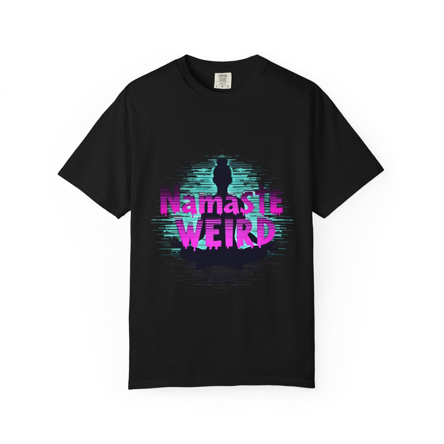Namaste Weird T-Shirt - Unisex Garment-Dyed Tee for Yoga Lovers, Gift for Unique Friends, Mindfulness Apparel, Fun Meditation Shirt