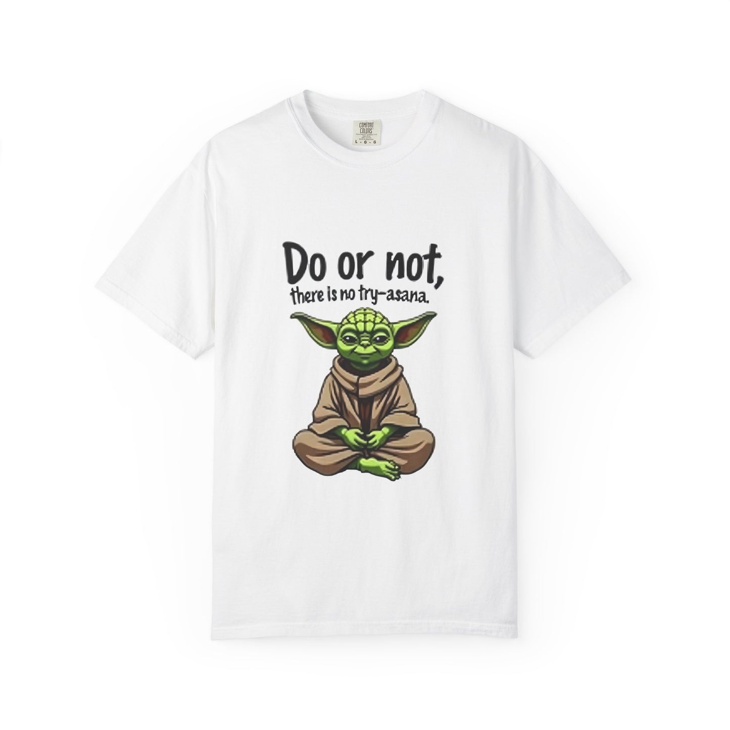 Yoda Motivational T-Shirt, Unisex Tee, Funny Star Wars Gift, Geeky Apparel, Jedi Master Style, Casual Comfort Wear
