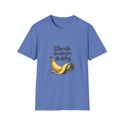 Banana Slip Into Something Stretchy T-Shirt, Funny Tee, Gift for Fruit Lovers, Casual Wear, Eco-Friendly Fashion