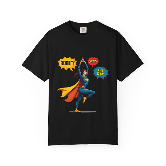 Flexibility Superhero T-Shirt | Unisex Garment-Dyed Tee for Fitness Lovers, Motivational Apparel, Gift for Athletes, Casual Wear, Gym Shirt